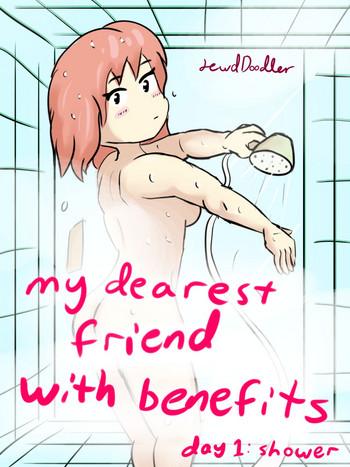 my dearest friend with benefits day 1 shower cover